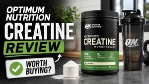 Optimum Nutrition Creatine Review Is It Worth Buying